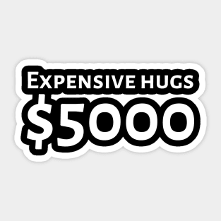 Funny Free Hugs Parody Capitalist Dating Gift Sticker